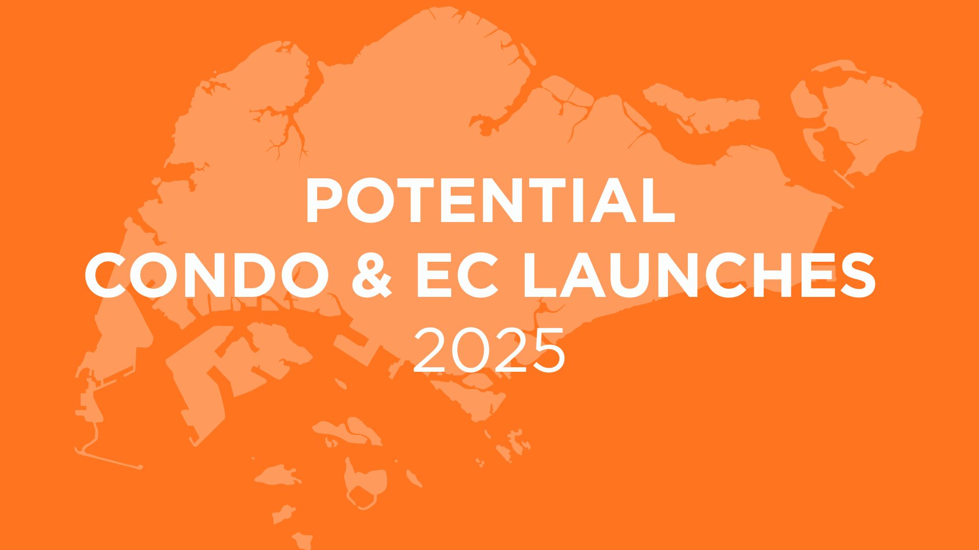 Condo/EC Potential Launches 2025