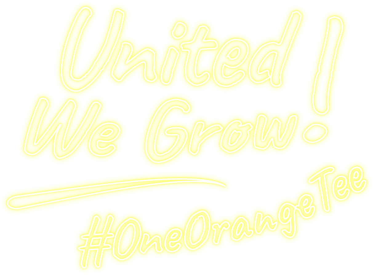 United We Grow! OneOrangeTee